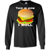 Image of Funny Hamburger Tshirt - This Is How I Roll Gift