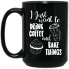 Image of "I Just Want To Drink Coffee & Bake Things" T Shirt