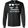 Image of Apraxia Is Not Contagious (But My Smile Is) T-shirt