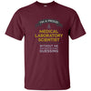 Image of "Medical Laboratory Scientist: Doctor is Guessing" t-shirt