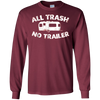 Image of All Trash No Trailer Funny Redneck Mobile Home Park T Shirt