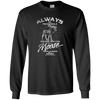 Image of Always Be Yourself Unless You Can Be A Moose Long Sleeve
