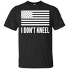 Image of American Flag I Don't Kneel Patriotic T-Shirt