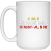 Image of As Long As We Have Wine The Holidays Will Be Fine shirt