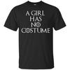 Image of A Girl Has No Costume Halloween Shirt