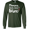 Image of "Momma Needs Some Wine" Time for Relaxing Drinking T Shirt