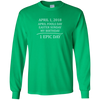 Image of April 1 2018 Fools Easter Sunday My Birthday Epic Long Shirt