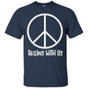 Image of AM Peace Sign Shirts: Peace Begins With Us Symbol T-Shirt