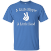 Image of A Little Hippie A Little Hood T-Shirt | Funny Care Free Tee