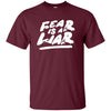 Image of "Fear Is A Liar" T-shirt Success Wins Positive Thinking Tee