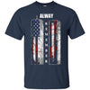Image of Always Remember Sept 11th Patriot - American Flag T-Shirt