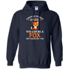 Image of Always Be Yourself Unless You Can Be A Fox Shirt Funny T-Sh