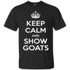 Image of "Keep Calm & Show Goats" T-Shirt