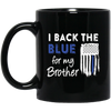 Image of "I Back The Blue For My Brother" Thin Blue Line Flag T Shirt
