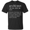 Image of Architect Definition T-Shirt - Funny Architect Meaning Shirt