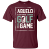 Image of Abuelo My Name Golf My Game Golfing Shirt