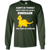 Image of Être toujours le cadeau de tee-shirt de dinosaure (la chemise de gosse)