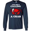 Image of And She's Calling A Crab Long Sleeve Shirt