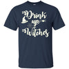 Image of Funny Halloween Wine Lovers Shirt Women Drink Up Witches Tee