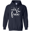 Image of All Good Things Are Wild And Free T-Shirt for free spirits