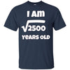 Image of 50 year old 50th Birthday Gift Idea: Square Root of 2500 Tee