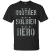 Image of Army My Brother My Solider My Hero T-shirt