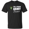 Image of Army Sister T-Shirt - Proud Army Sister Gift Deployment Tee