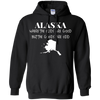 Image of Alaska - Where the Odds Are Good But the Goods Are Odd Shirt