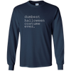 Image of "dumbest halloween costume ever." Funny Holiday Shirt