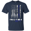 Image of Always Thin Blue Line Heart US Flag I've Got His Six T-shirt