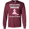 Image of Always Be Yourself Dinosaur T-Shirt Gift (Kid Shirt)