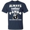 Image of Toujours être vous-même à moins que vous pouvez être une chemise drôle panda