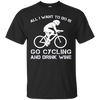 Image of All I Want To Do Is Go Cycling And Drink Beer Long Sleeve