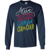 Image of Alive Blessed Grateful - God is Good - Christian T Shirt