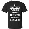 Image of a woman's place is in the house and the senate t-shirt