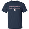 Image of "Don't try to keep up. I'm from Wisconsin." WI wisco t-shirt