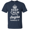 Image of Angela T-Shirt Gardez votre calme et laissez Angela Gérer