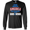 Image of America where everybody knows the Bird is the Word T-shirt