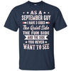 Image of As A September Guy I Have 3 Sides Shirt