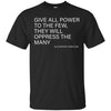 Image of Alexander Hamilton Quote T-Shirt - The few oppress the many
