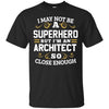 Image of Architect Shirts Not Superhero Funny Architecture Gift Tee