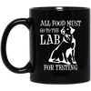 Image of All Food Must Go To The Lab For Testing TShirt | Cute Doggie