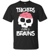 Image of Funny Halloween Skull Teachers Love Brains Long Sleeve Shirt