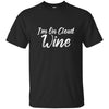 Image of Alcohol Tees I'm On Cloud Wine Shirt Drinking Men Women Gift