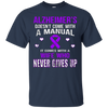Image of ALZHEIMER'S comes with a wife who never gives up t shirt