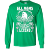 Image of All Moms Gave Birth My Mom Gave Birth To A Legend Shirt