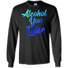 Image of Alcohol You Later T-Shirt Funny Drinking Gift Shirt
