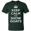 Image of "Keep Calm & Show Goats" T-Shirt