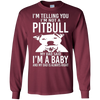 Image of A Pitbull My Dad Said I'm a Baby - Funny T-Shirt