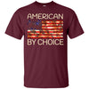 Image of American by choice T Shirt US Citizenship gift T-shirt